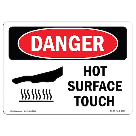 Signmission OSHA Sign, Hot Surface Do Not Touch, 18in X 12in Alum, 18" W, 12" H, Landscape, OS-DS-A-1218-L-1363 OS-DS-A-1218-L-1363